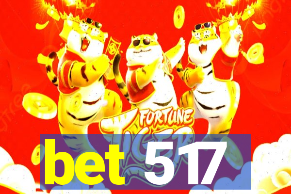 bet 517