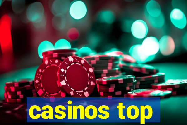 casinos top