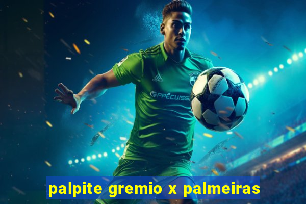 palpite gremio x palmeiras