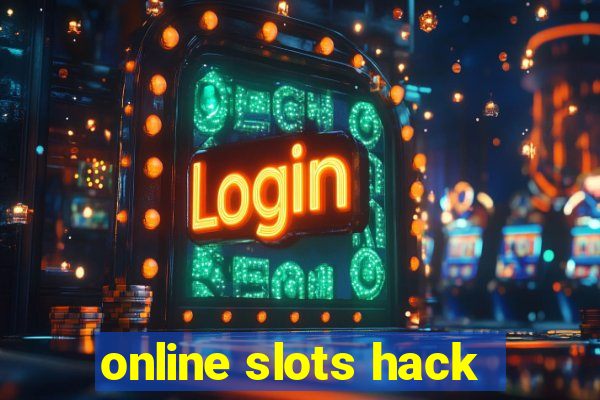 online slots hack