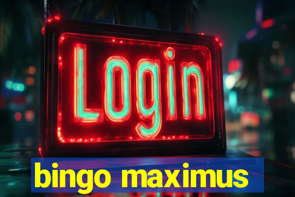 bingo maximus