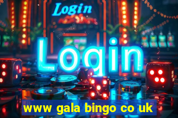 www gala bingo co uk