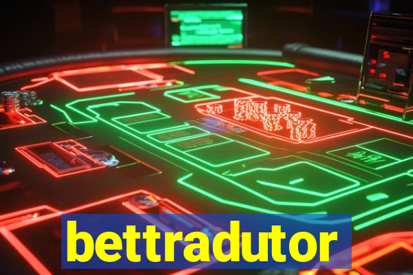 bettradutor