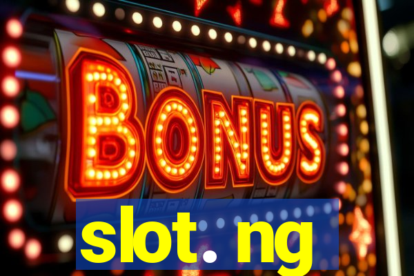 slot. ng