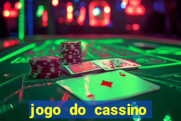 jogo do cassino que ganha dinheiro