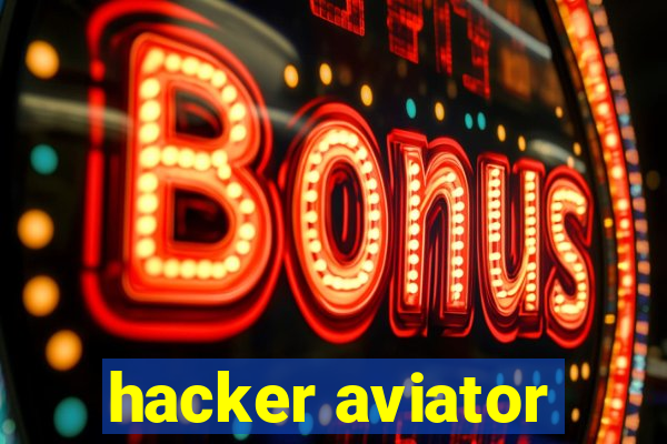 hacker aviator