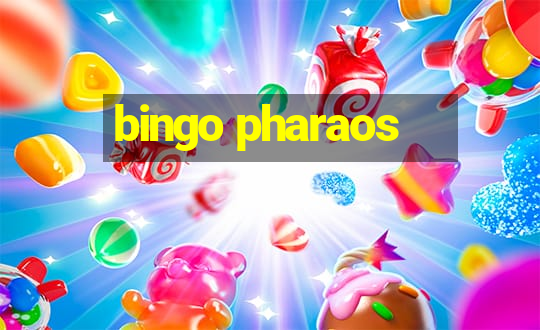 bingo pharaos