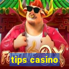 tips casino