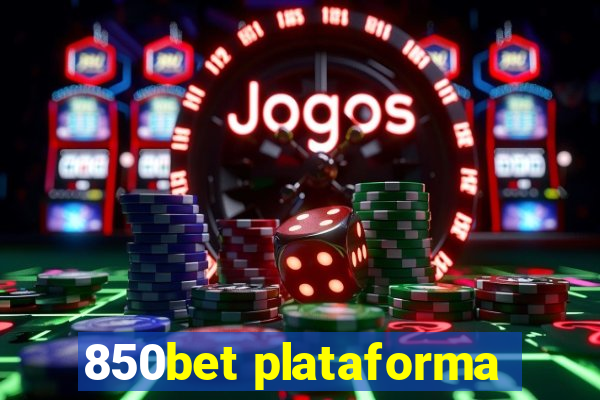 850bet plataforma