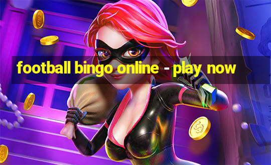 football bingo online - play now