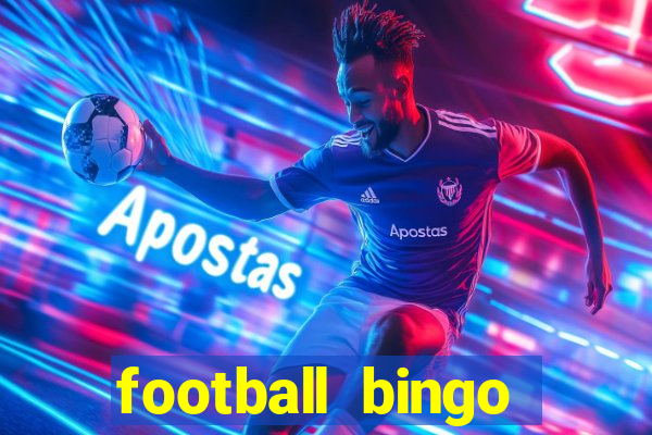 football bingo online - play now