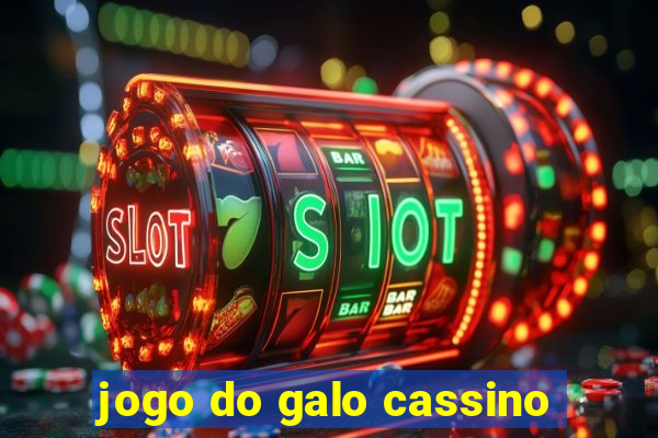 jogo do galo cassino