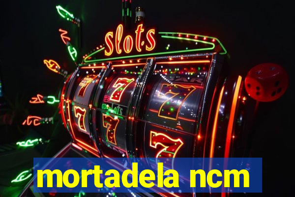 mortadela ncm