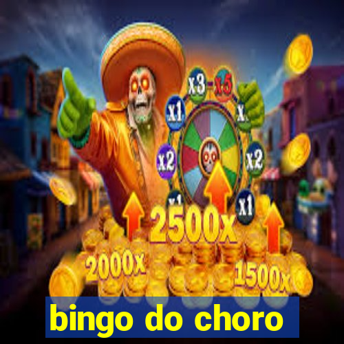 bingo do choro