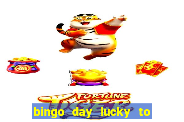 bingo day lucky to win acesso antecipado