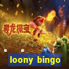 loony bingo