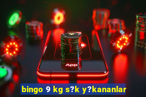 bingo 9 kg s?k y?kananlar