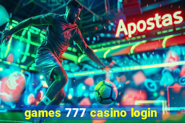 games 777 casino login