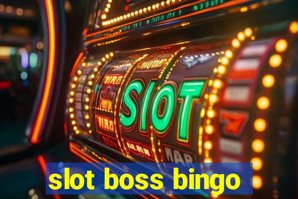 slot boss bingo