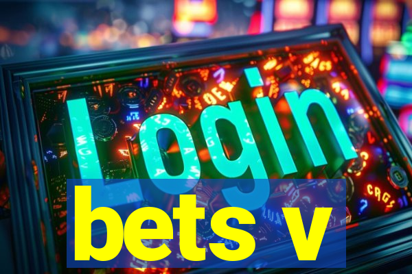 bets v