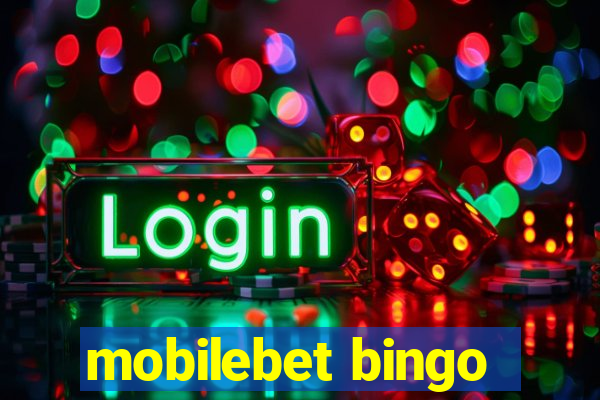 mobilebet bingo