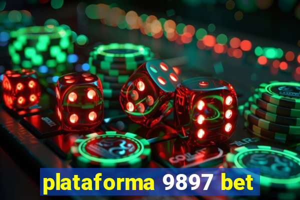 plataforma 9897 bet