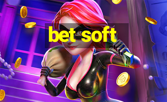 bet soft