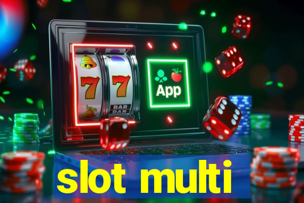 slot multi