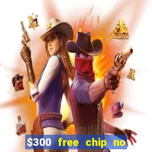 $300 free chip no deposit casino canada