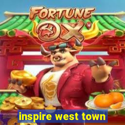 inspire west town