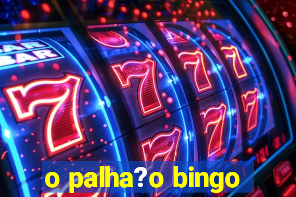 o palha?o bingo