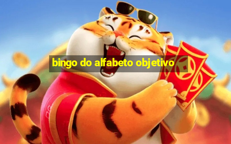 bingo do alfabeto objetivo