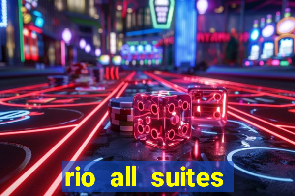 rio all suites hotel & casino