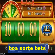 boa sorte bets