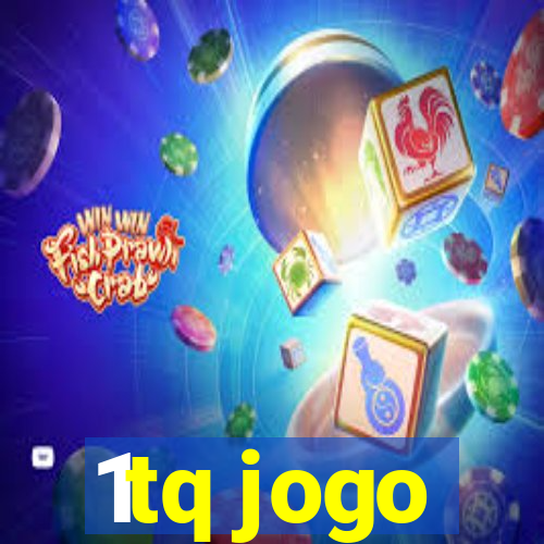 1tq jogo