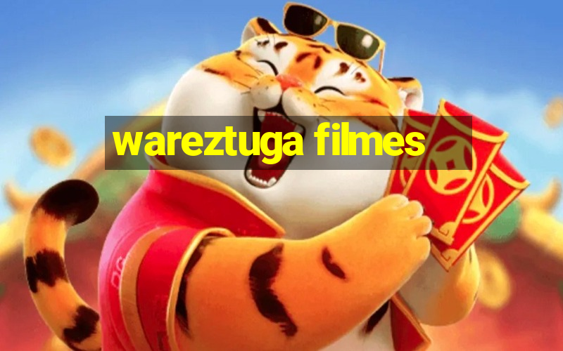 wareztuga filmes