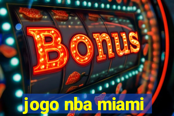 jogo nba miami