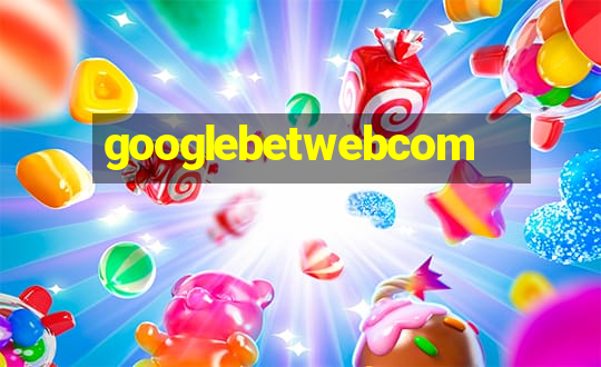 googlebetwebcom