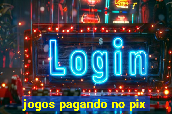 jogos pagando no pix