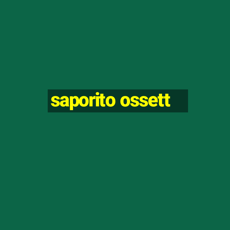 saporito ossett