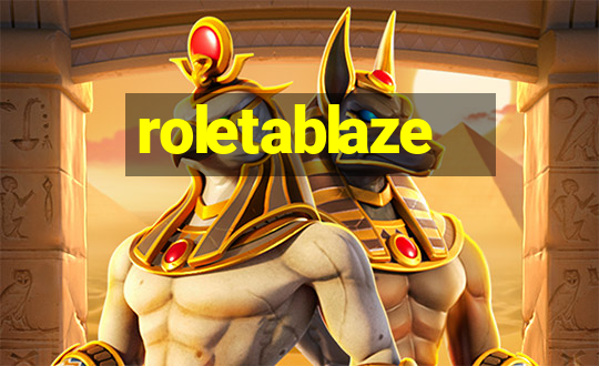 roletablaze