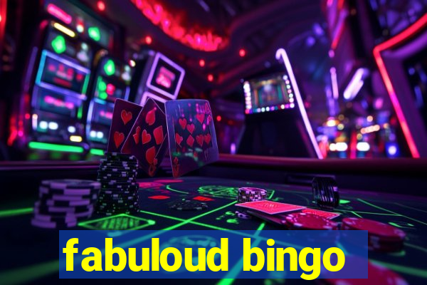 fabuloud bingo