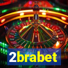 2brabet