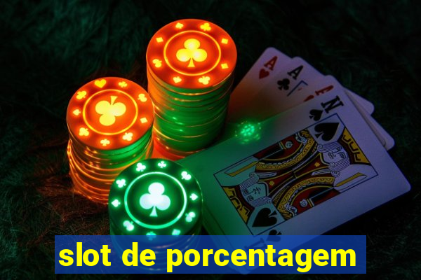 slot de porcentagem