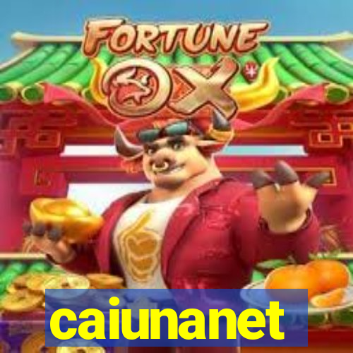 caiunanet