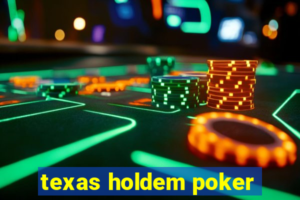 texas holdem poker