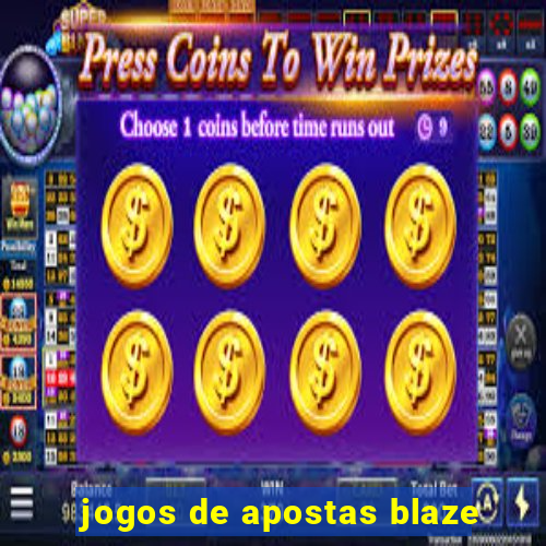 jogos de apostas blaze