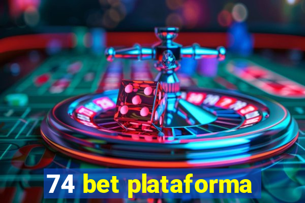 74 bet plataforma