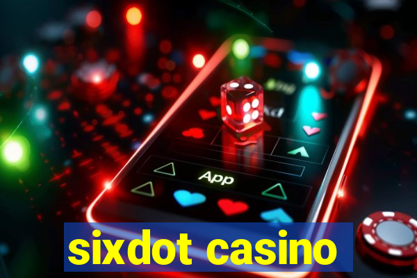 sixdot casino