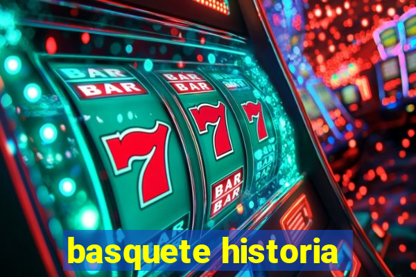 basquete historia